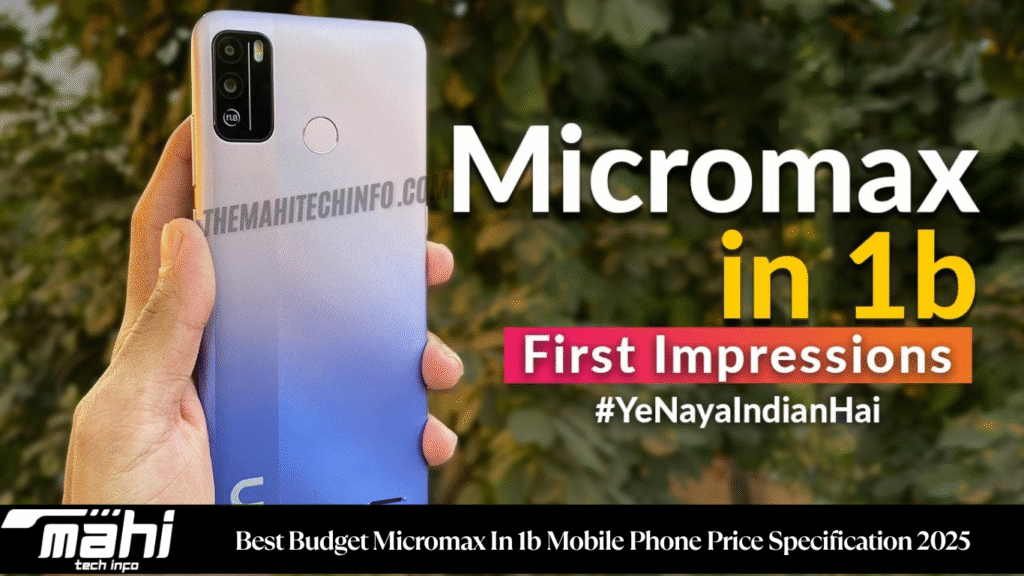 Best Budget Micromax In 1b Mobile Phone Price Specification 2025 Best Budget Micromax In 1b Mobile Phone Price Specification 2025