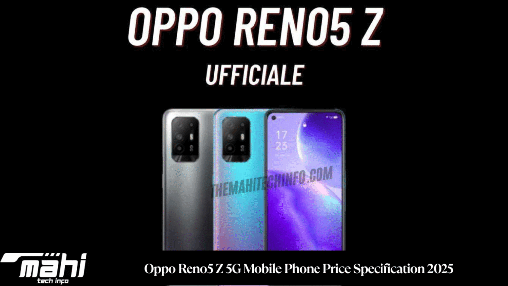 Oppo Reno5 Z 5G Mobile Phone Price Specification 2025