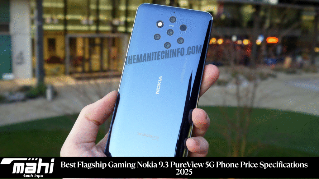 Best Flagship Gaming Nokia 9.3 PureView 5G Phone Price Specifications 2025