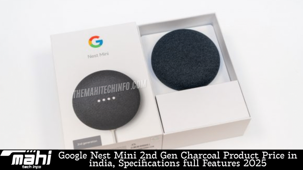 Google Nest Mini 2nd Gen Charcoal Product Price in india, Specifications full Features 2025 Google Nest Mini 2nd Gen Charcoal Product Price in india, Specifications full Features 2025