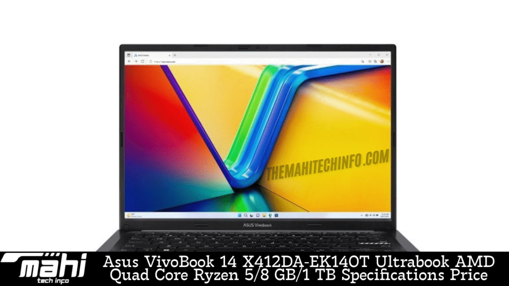 Asus VivoBook 14 X412DA-EK140T Ultrabook AMD Quad Core Ryzen 5/8 GB/1 TB Specifications Price in India Asus VivoBook 14 X412DA-EK140T Ultrabook AMD Quad Core Ryzen 5/8 GB/1 TB Specifications Price in India