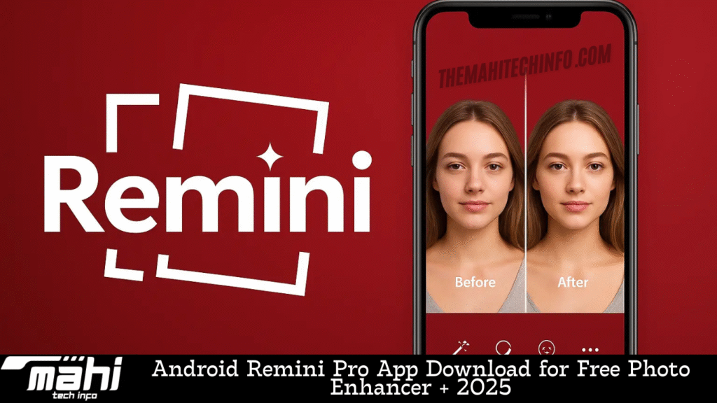 Android Remini Pro App Download for Free Photo Enhancer + 2025