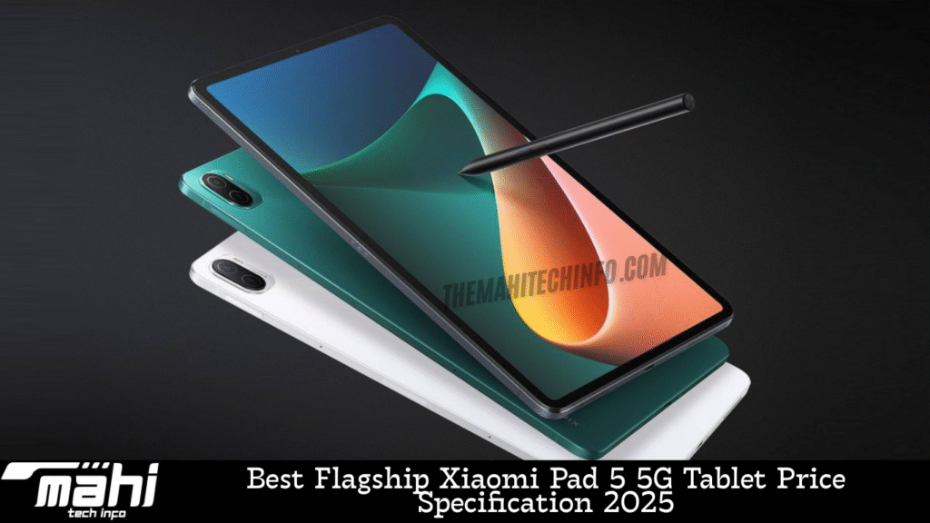 Best Flagship Xiaomi Pad 5 5G Tablet Price Specification 2025